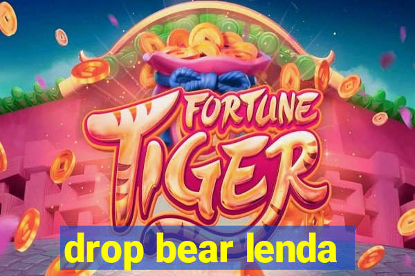 drop bear lenda